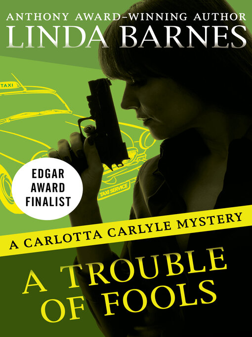 Title details for A Trouble of Fools by Linda Barnes - Available